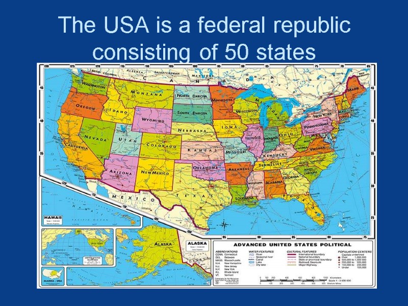 The USA is a federal republic consisting of 50 states